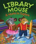 Library Mouse: A World to Explore (hb, no D/J)