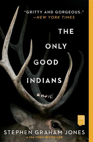 Jones - Only Good Indians, paperback