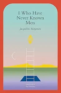 I Who Have Never Known Men PB