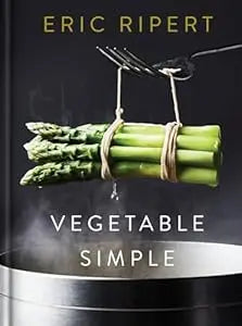 Vegetable Simple (Eric Ripert)