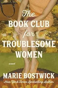 Book Club For Troublesome Women PB