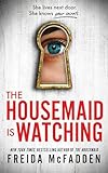 McFadden - Housemaid is Watching (Housemaid), paperback