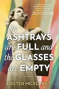 Ashtrays Are Full And The Glasses Are Empty PB