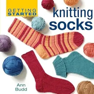 Getting Started Knitting Socks HC