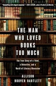 Man Who Loved Books Too Much PB