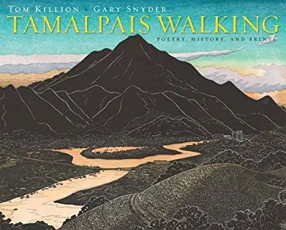 Tamalpais Walking: Poetry, History and Prints PB