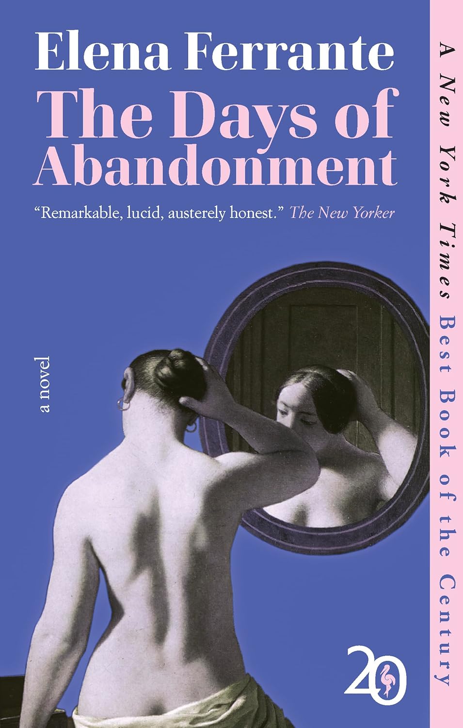 Days of Abandonment, The : Elena Ferrante