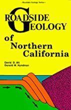 Roadside Geology Of Northern California PB