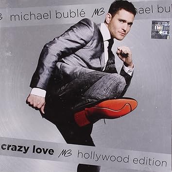 Buble, Michael "Crazy Love Hollywood Edition"