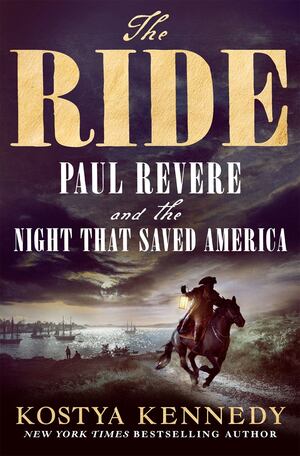 Ride: Paul Revere and the Night That Saved America HC