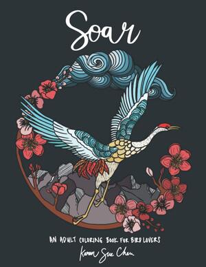 Soar: An Adult Coloring Book For Bird Lovers
