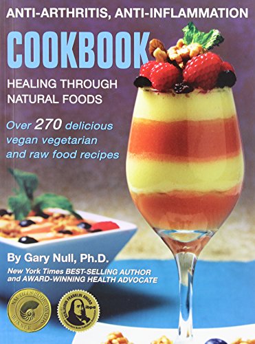 Anti Arthritis, Anti Inflammation Cookbook