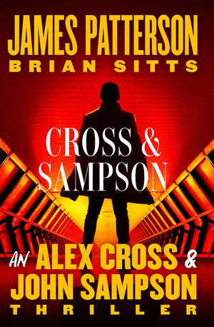 Patterson/Sitts - Cross and Sampson (Alex Cross, John Sampson), HC