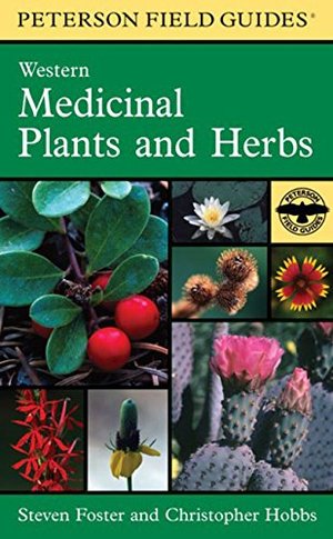 Field Guide to Western Medicinal Plants and Herbs PB