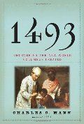 1493: Uncovering The New World Columbus Created PB