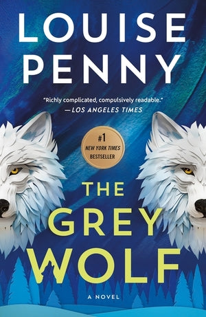 Penny - Grey Wolf (Inspector Gamache), hardcover