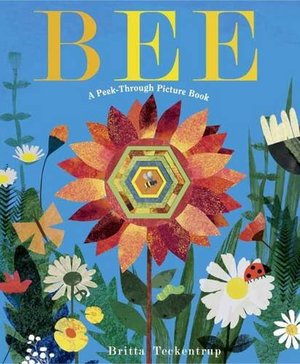 Bee: A Peek-Through Picture Book (hb, very slight wear)