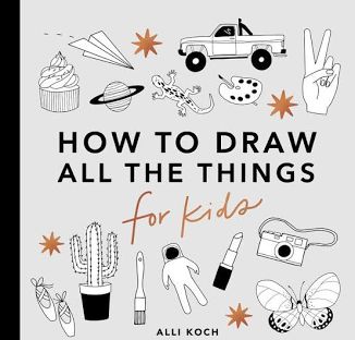 How to Draw All the Things for Kids (pb)