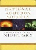 National Audubon Society Field Guide To The Night Sky