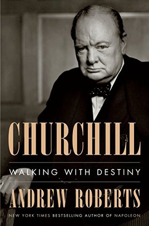 Churchill: Walking With Destiny HC
