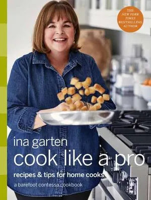 Barefoot Contessa: Cook Like A Pro