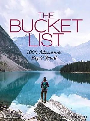 Bucket List: 1000 Adventures Big & Small HC