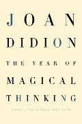 Year Of Magical Thinking, The - Joan Didion PB