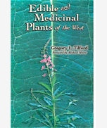 Edible and Medicinal Plants of The West PB