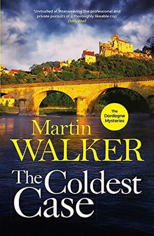 Walker - Coldest Case (Dordogne Mysteries, Chief of Police Bruno) [paperback] (different cover art)