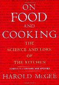 On Food and Cooking: The Science and Lore of the Kitchen