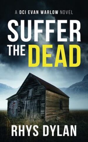 Dylan - Suffer the Dead [paperback]