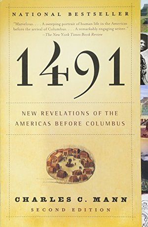 1491: New Revelations Of The Americas Before Columbus PB