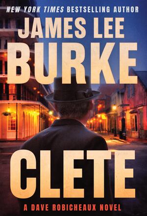 Burke - Clete {Dave Robicheaux) [hardcover]