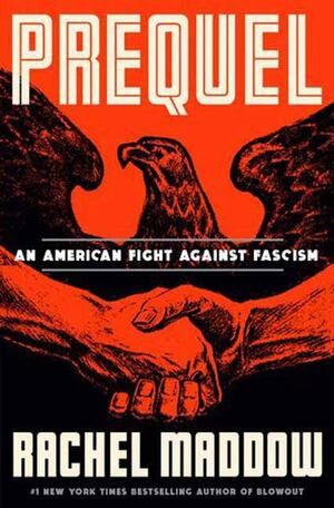 Prequel (Rachel Maddow)  HC