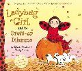 Ladybug Girl and the Dress-up Dilemma (hb, no D/J)