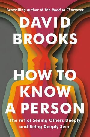How To Know A Person HC (David Brooks)