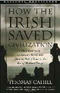 How The Irish Saved Civilization PB