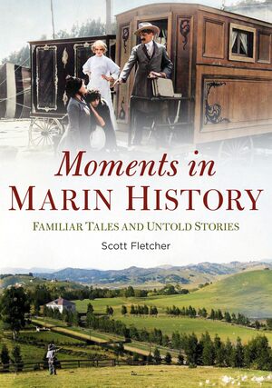 Moments In Marin History  PB