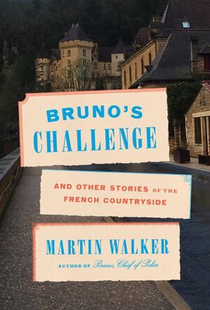 Walker - Bruno's Challenge (Chief of Police Bruno) [hardcover]