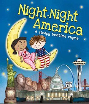Night-Night America: A Sleepy Bedtime Rhyme - board book