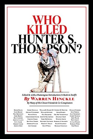 Who Killed Hunter S. Thompson HC