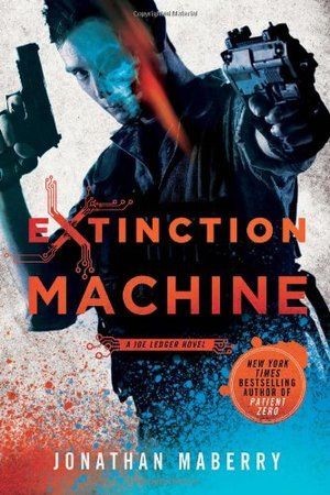 Maberry - Extinction Machine (Joe Ledger) [paperback]
