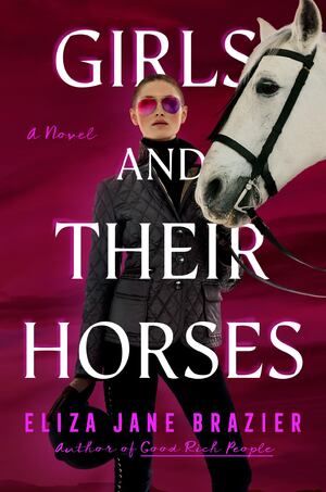 Brazier - Girls and Their Horses [hardcover]