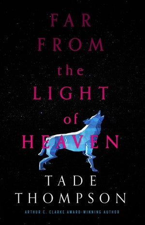 Thompson - Far from the Light of Heaven, paperback