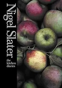 Kitchen Diaries (Nigel Slater)