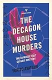 Ayatsuji - Decagon House Murders (House Murders 1), paperback