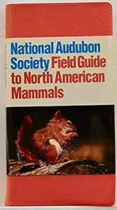 National Audubon Society Field Guide To North American Mammals