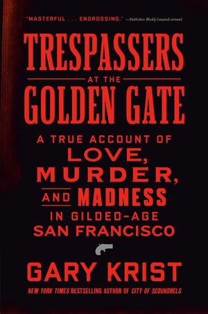 Trespassers At The Golden Gate  HC