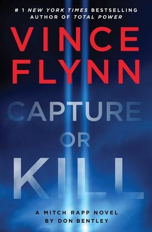 Bentley - Vince Flynn Capture or Kill (Mitch Rapp) [hardcover]