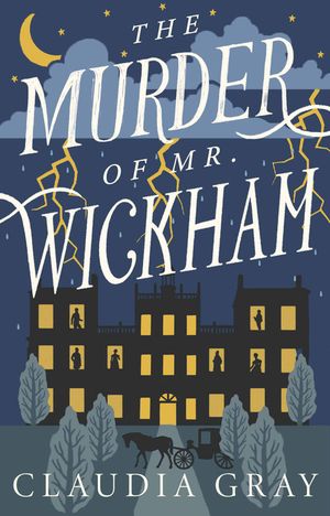 Gray - Murder of Mr. Wickham [paperback]
